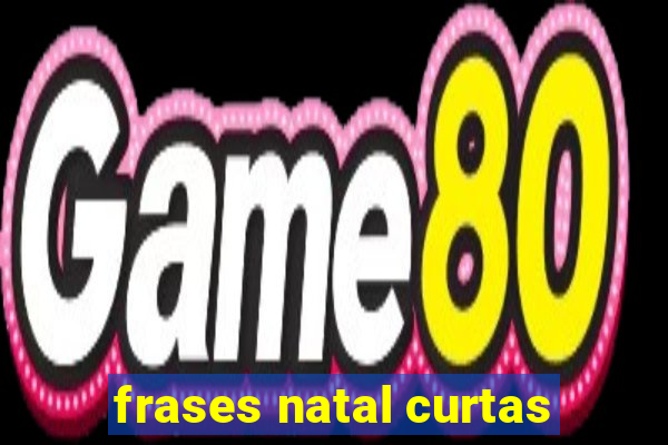 frases natal curtas